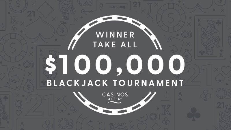 $100,000 Winner Take All Blackjack Tournament