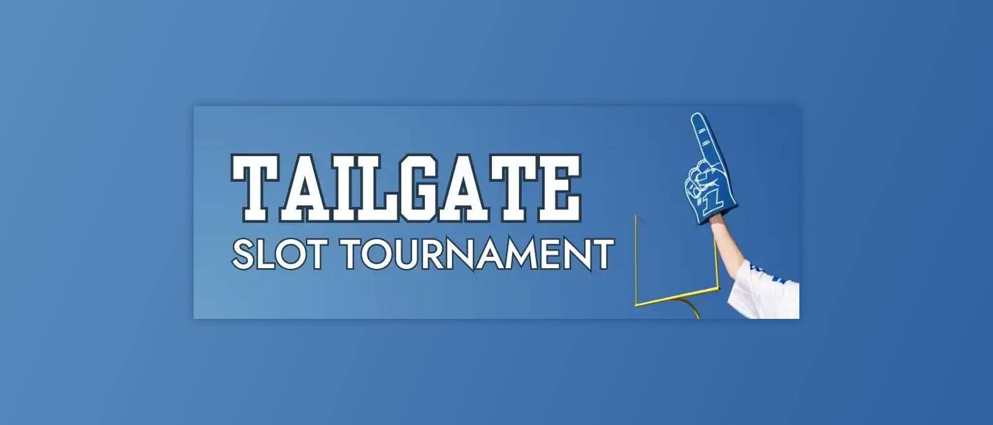 Tailgate Slot tournament